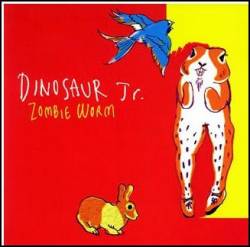 Dinosaur Jr. : Zombie Worm